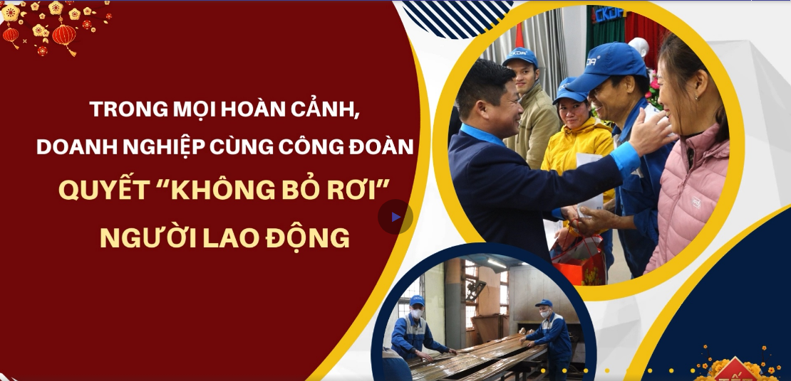 Công đoàn CKĐA luôn sát cánh cùng đoàn viên và người lao động